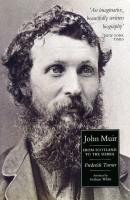 John Muir - Frederick Turner 
