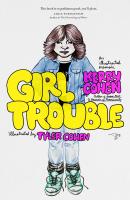Girl Trouble - Kerry  Cohen 