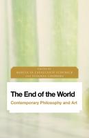 The End of the World - Отсутствует Future Perfect: Images of the Time to Come in Philosophy, Politics and Cultural Studies