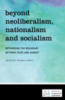 Beyond Neoliberalism, Nationalism and Socialism - Отсутствует 
