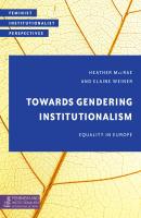 Towards Gendering Institutionalism - Отсутствует Feminist Institutionalist Perspectives
