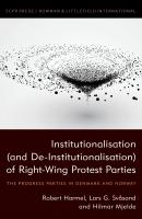 Institutionalisation (and De-Institutionalisation) of Right-Wing Protest Parties - Robert Harmel 