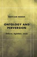 Ontology and Perversion - Boštjan Nedoh 