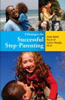 8 Strategies for Successful Step-Parenting - Nadir Baksh Psy.D. PsyD 