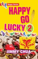 Happy Go Lucky 2: Happy Dreams Come True - Jimmy Chua 