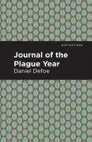A Journal of the Plague Year - Daniel Defoe Mint Editions