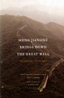 Meng Jiangnü Brings Down the Great Wall - Отсутствует China Program Books