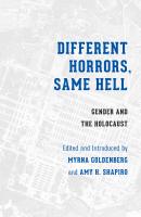 Different Horrors, Same Hell - Отсутствует Stephen S. Weinstein Series in Post-Holocaust Studies