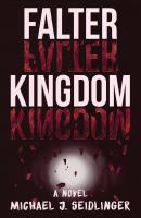 Falter Kingdom - Michael J. Seidlinger 