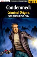 Condemned: Criminal Origins - Kendryna Łukasz «Crash» Poradniki do gier
