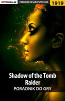 Shadow of the Tomb Raider - Natalia Fras «N.Tenn» Poradniki do gier