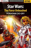 Star Wars: The Force Unleashed - Przemysław Zamęcki Poradniki do gier