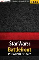 Star Wars: Battlefront - Grzegorz Niedziela «Cyrk0n» Poradniki do gier