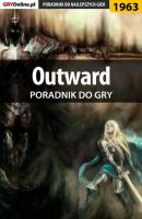Outward - Natalia Fras «N.Tenn» Poradniki do gier