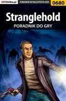Stranglehold - Jacek Hałas «Stranger» Poradniki do gier