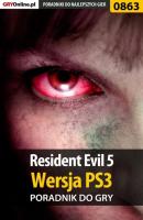 Resident Evil 5 - Mikołaj Królewski «Mikas» Poradniki do gier