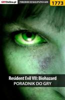 Resident Evil VII: Biohazard - Jacek Hałas «Stranger» Poradniki do gier