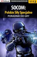 SOCOM: Polskie Siły Specjalne - Kendryna Łukasz «Crash» Poradniki do gier