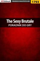 The Sexy Brutale - Wiśniewski Łukasz Poradniki do gier