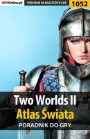 Two Worlds II - Artur Justyński «Arxel» Poradniki do gier