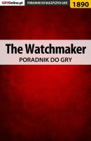 The Watchmaker - Natalia Fras «N.Tenn» Poradniki do gier