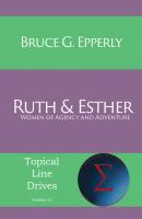 Ruth and Esther - Bruce G Epperly Topical Line Drives