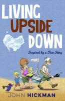 Living Upside Down - John Hickman 