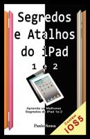 Segredos e Atalhos do iPad - Paulo Sousa 