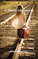 A Diary of Secrets - Deb Shugg 