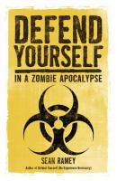 Defend Yourself (In A Zombie Apocalypse) - Sean Ramey 