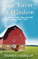 The Farm of Wisdom - Warren Cassell Jr. 