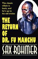 The Return of Dr. Fu Manchu - Sax  Rohmer 