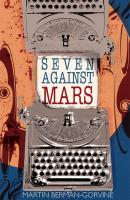 Seven Against Mars - Martin Berman-Gorvine 