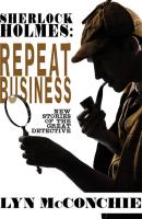 Sherlock Holmes: Repeat Business - Lyn  McConchie 