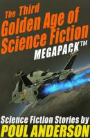 The Third Golden Age of Science Fiction MEGAPACK ™: Poul Anderson - Poul Anderson 