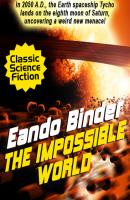 The Impossible World - Eando Binder 