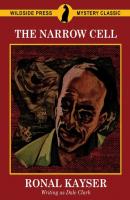 The Narrow Cell - Ronal Kayser 