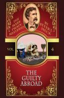 The Guilty Abroad: The Mark Twain Mysteries #4 - Peter J. Heck 