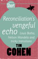 Tafelberg Short: Reconciliation's vengeful echo - Tim Cohen Tafelberg Kort/Tafelberg Short