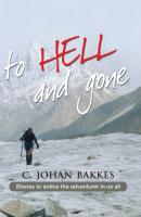 To hell and gone - C. Johan Bakkes 