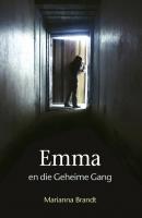Emma en die geheime gang - Marianna Brandt 