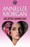 Geliefde banneling - Annelize Morgan 