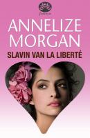 Slavin van La Liberté - Annelize Morgan 
