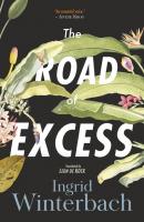 The Road of Excess - Ingrid Winterbach 