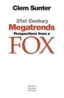 21st Century Megatrends: Perspectives from a Fox - Clem Sunter 