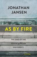 As by Fire - Jonathan Jansen 