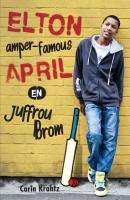 Elton amper famous April en Juffrou Brom - Carin Khratz 