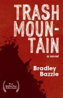 Trash Mountain - Bradley Bazzle 