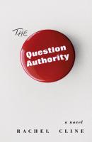 The Question Authority - Rachel Cline 