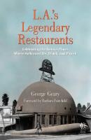 L.A.'s Legendary Restaurants - George Geary 
